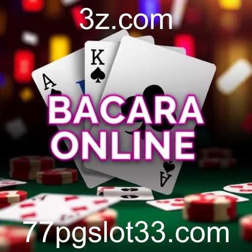 Bacará Online: Estratégias e Dicas com 77pg Slot3