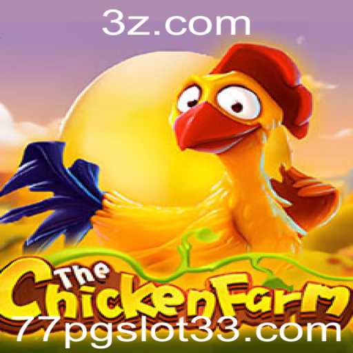 Explorando o Mundo do Jogo ChickenFarm e Os Mistérios do 77pg slot3