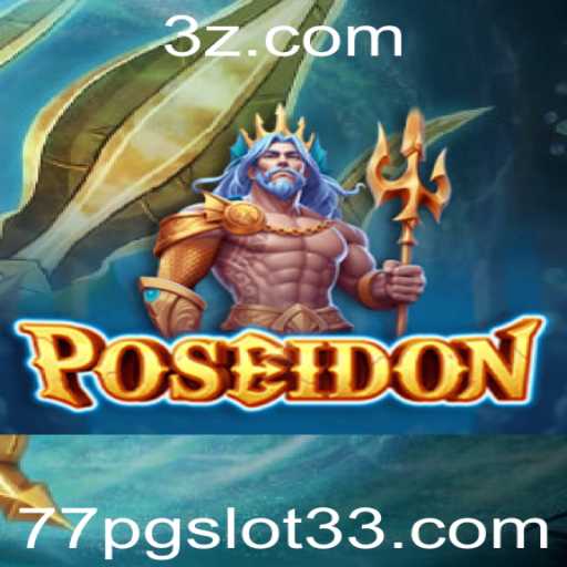 Descubra os Segredos do Jogo Poseidon e as Surpresas do 77pg Slot3
