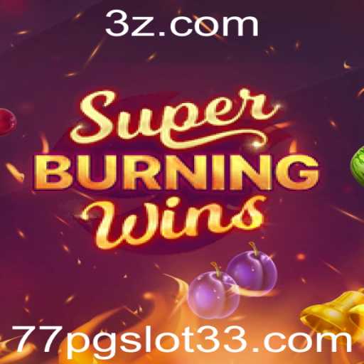 Explore a Emocionante Aventura de SuperBurningWins: Conheça as Regras e Estratégias do 77pg Slot3