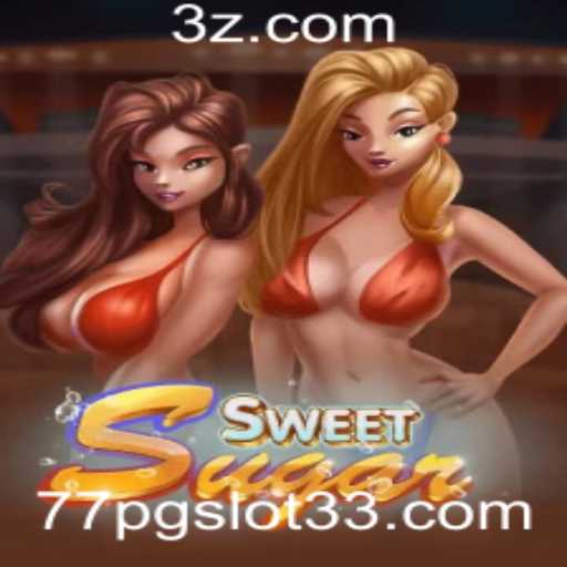Explorando SweetSugar: Uma Nova Era de Entretenimento em 77pg Slot3